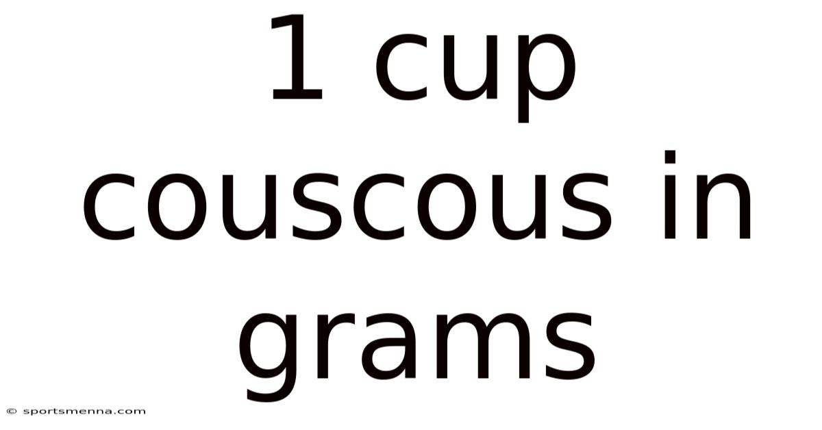 1 Cup Couscous In Grams
