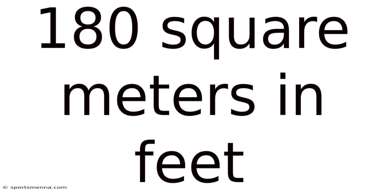 180 Square Meters In Feet