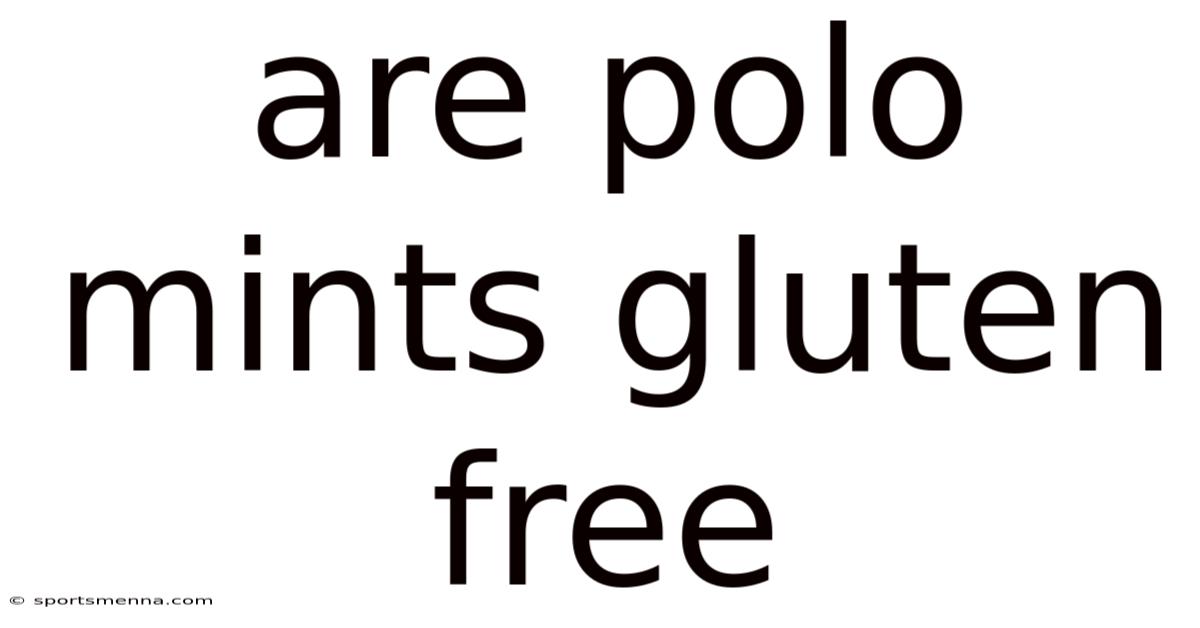 Are Polo Mints Gluten Free