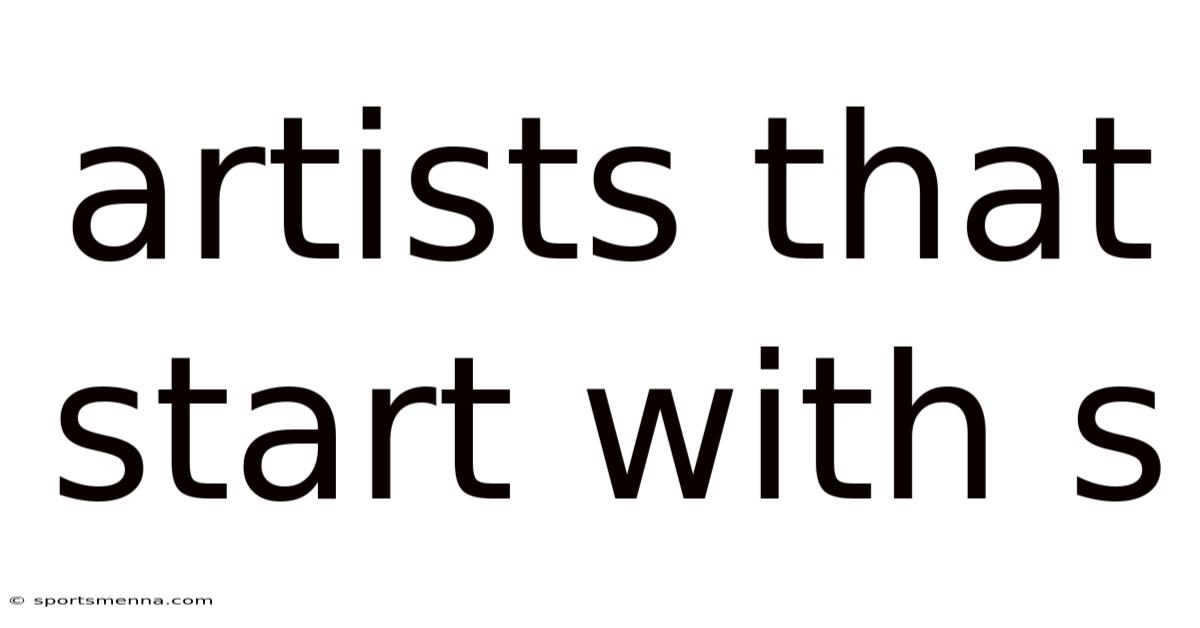 Artists That Start With S
