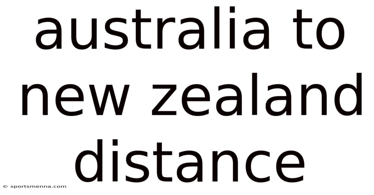 Australia To New Zealand Distance