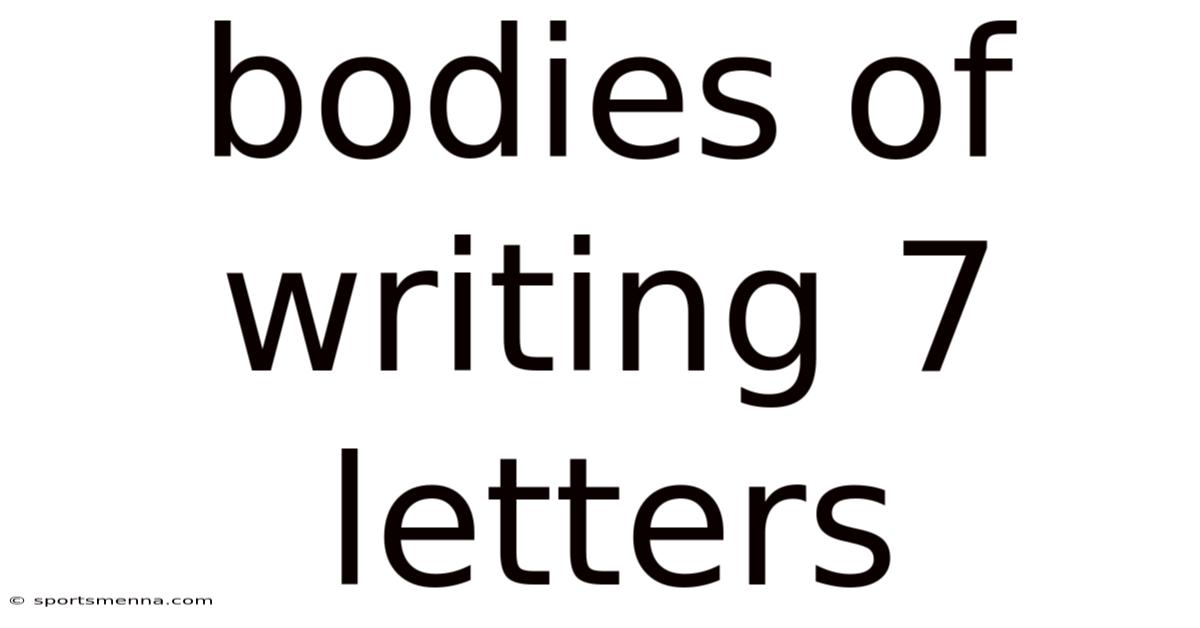 Bodies Of Writing 7 Letters