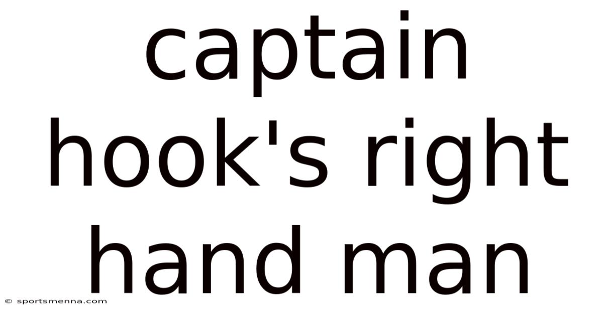 Captain Hook's Right Hand Man