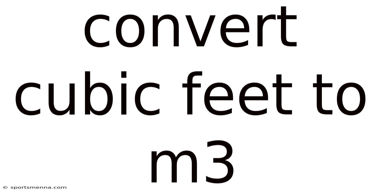 Convert Cubic Feet To M3