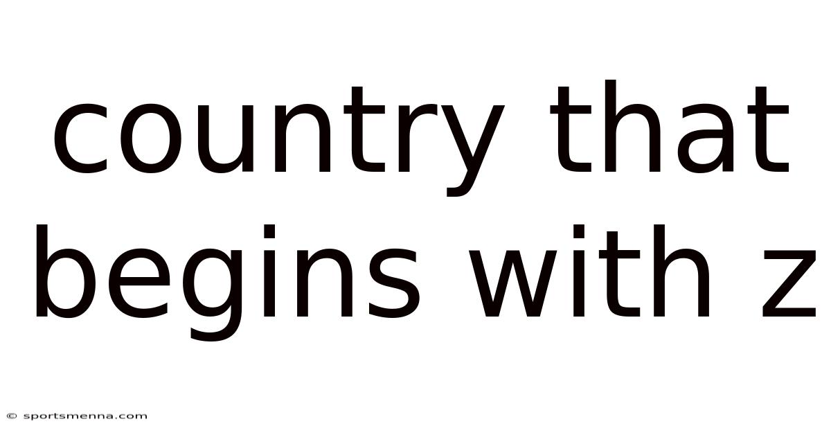 Country That Begins With Z