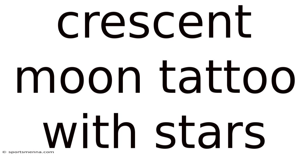Crescent Moon Tattoo With Stars