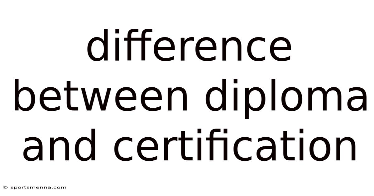 Difference Between Diploma And Certification