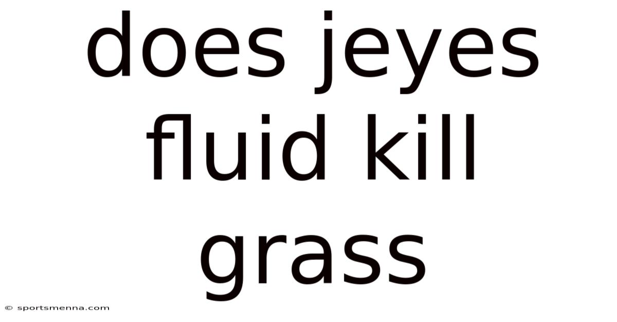 Does Jeyes Fluid Kill Grass