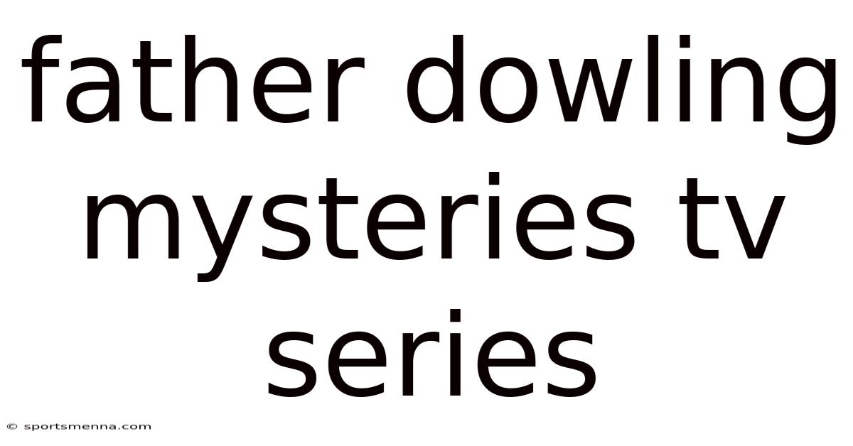 Father Dowling Mysteries Tv Series