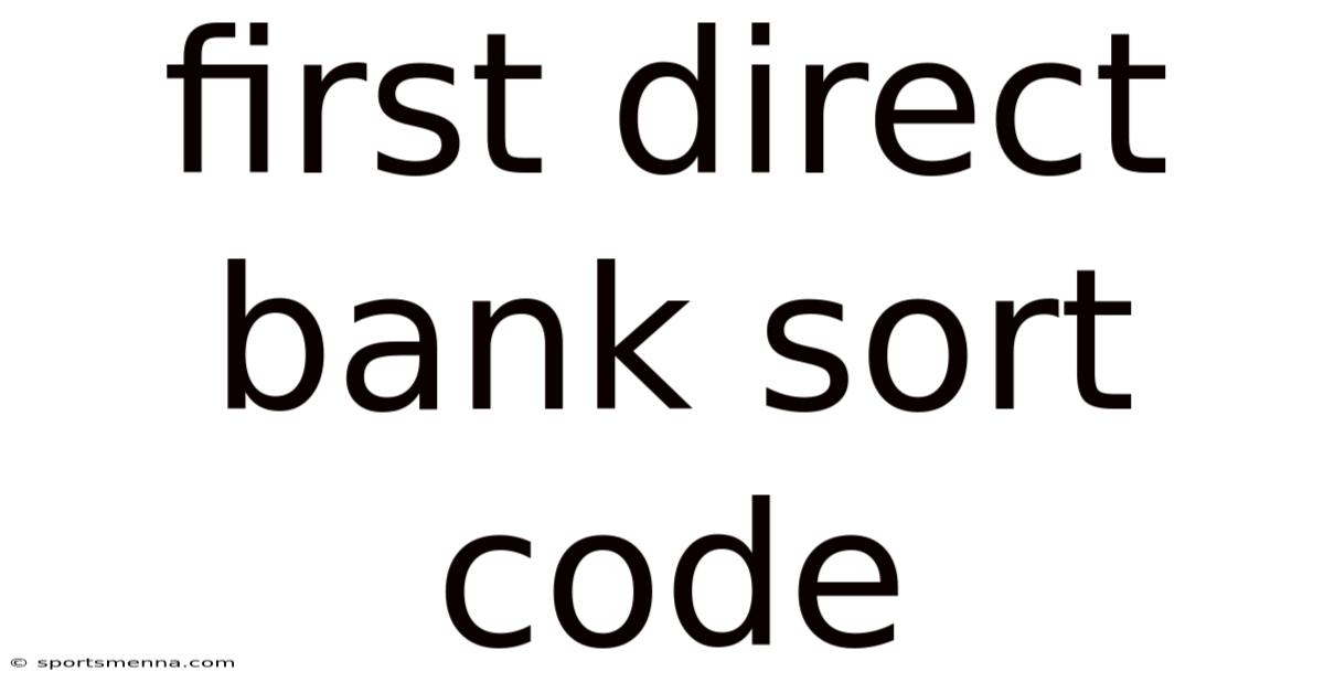 First Direct Bank Sort Code