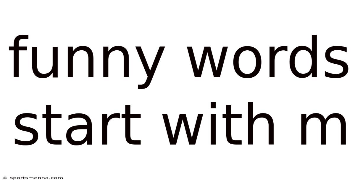 Funny Words Start With M