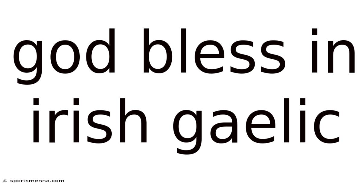 God Bless In Irish Gaelic