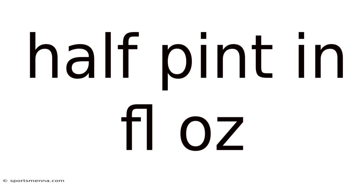 Half Pint In Fl Oz