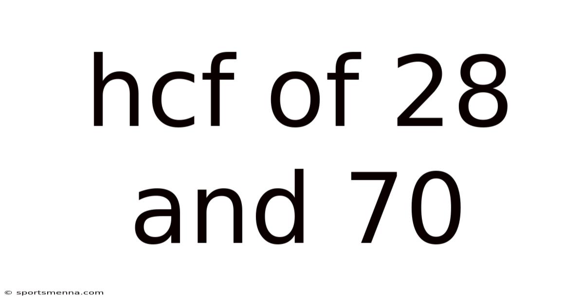Hcf Of 28 And 70