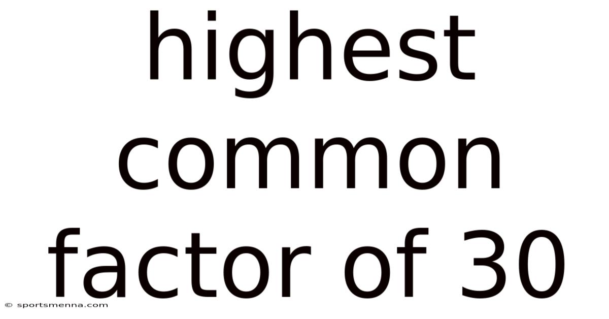 Highest Common Factor Of 30