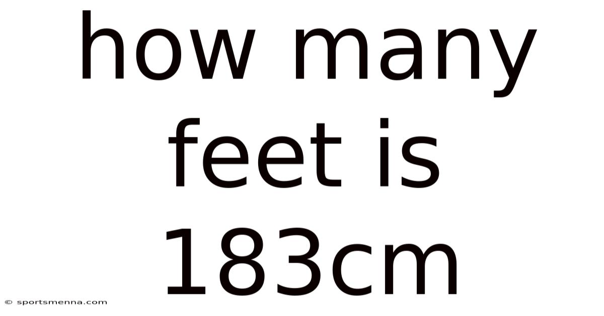 How Many Feet Is 183cm