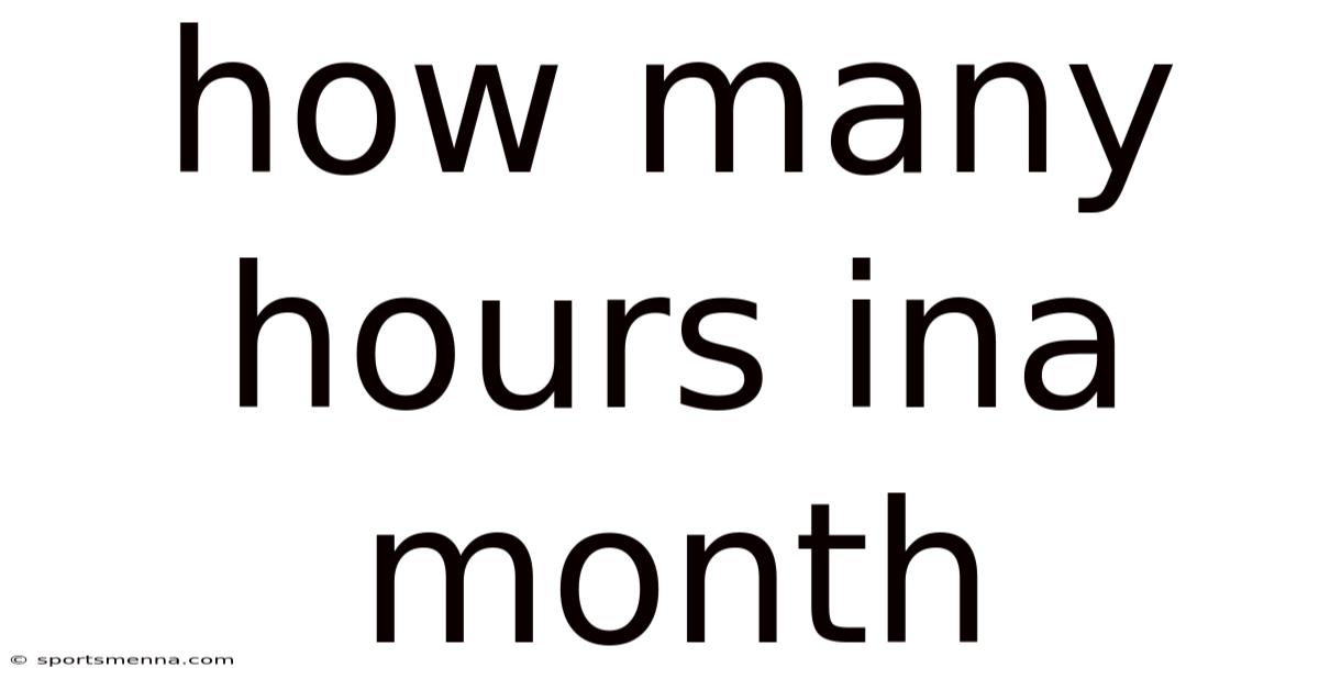 How Many Hours Ina Month