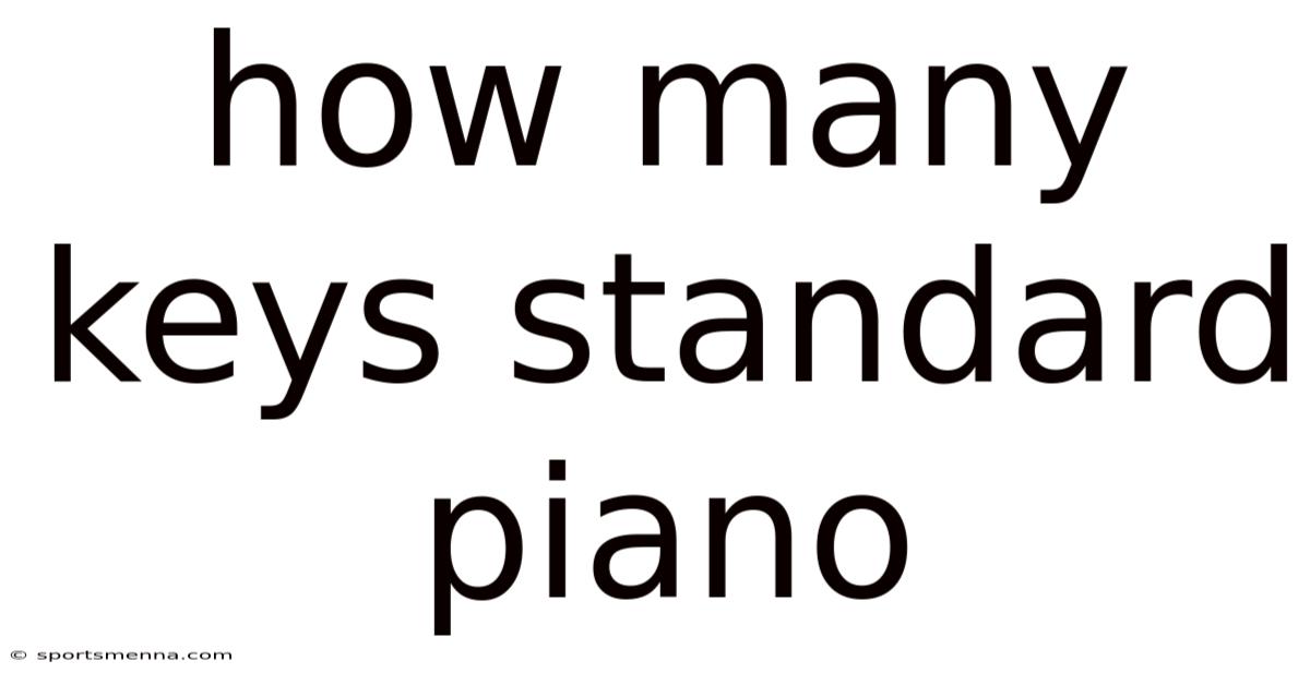 How Many Keys Standard Piano