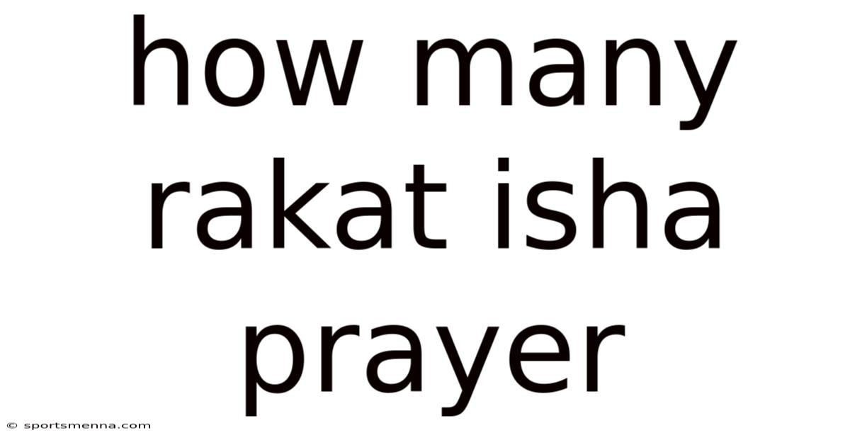 How Many Rakat Isha Prayer