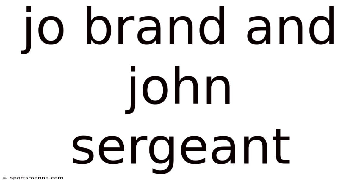 Jo Brand And John Sergeant