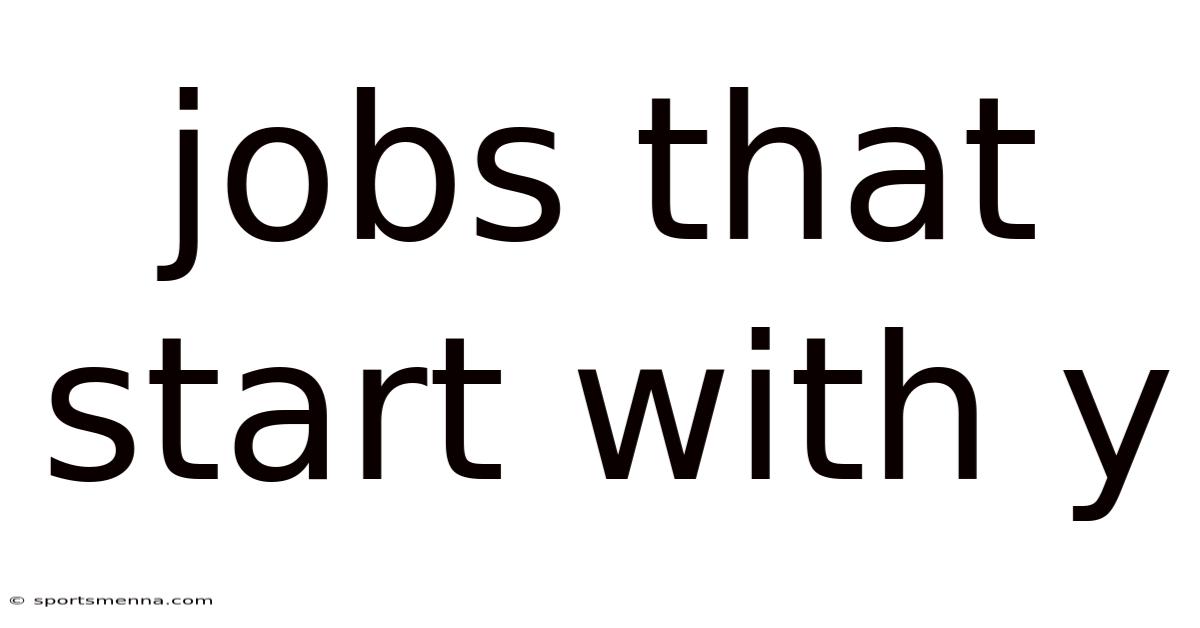 Jobs That Start With Y
