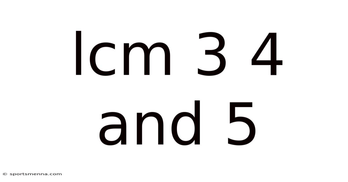 Lcm 3 4 And 5