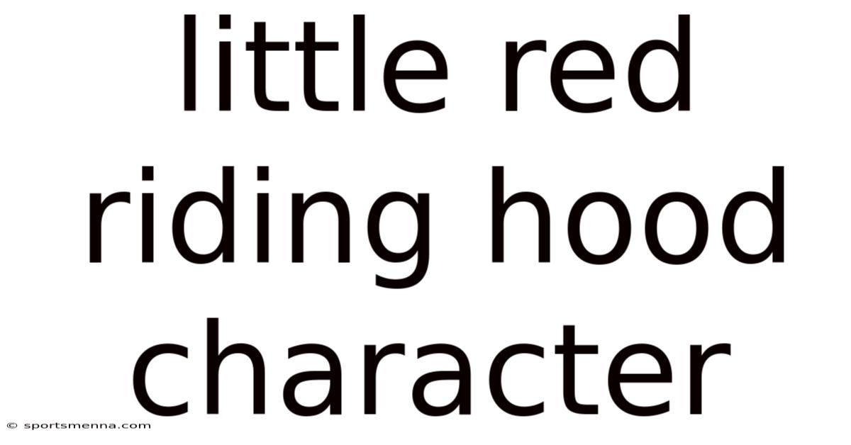 Little Red Riding Hood Character
