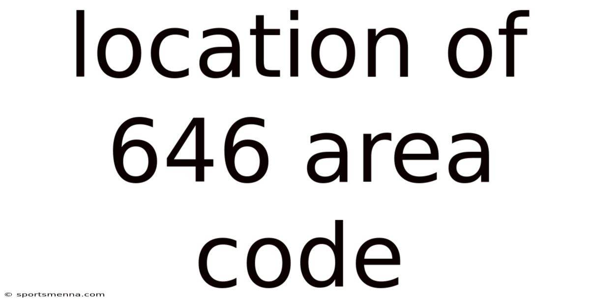 Location Of 646 Area Code