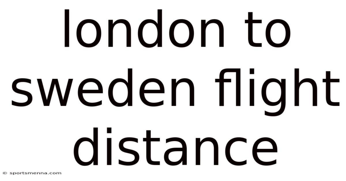 London To Sweden Flight Distance