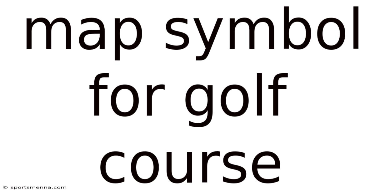 Map Symbol For Golf Course