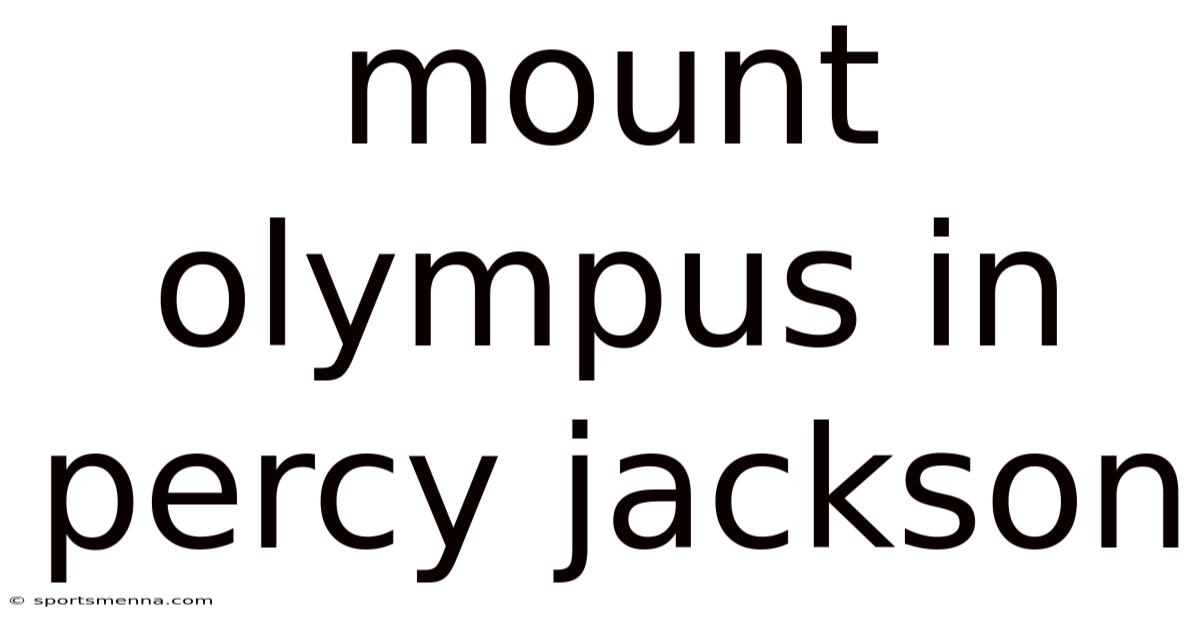 Mount Olympus In Percy Jackson
