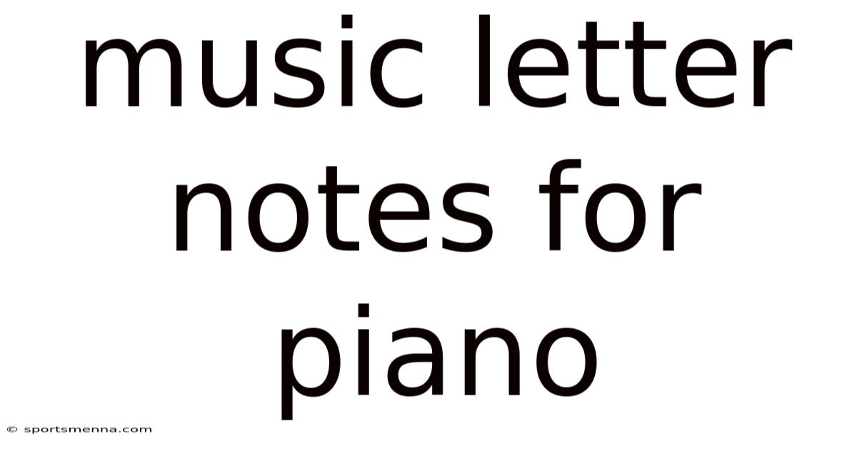 Music Letter Notes For Piano