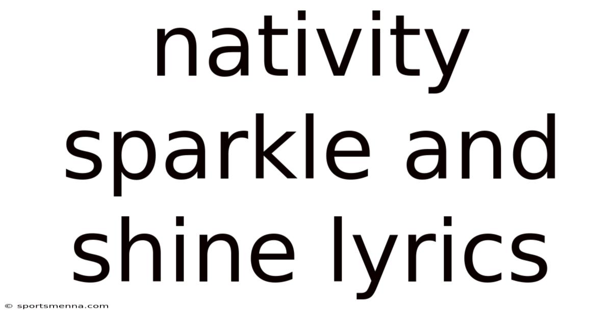 Nativity Sparkle And Shine Lyrics