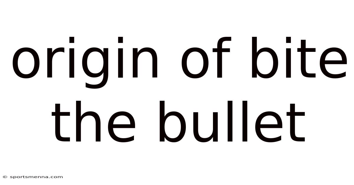Origin Of Bite The Bullet