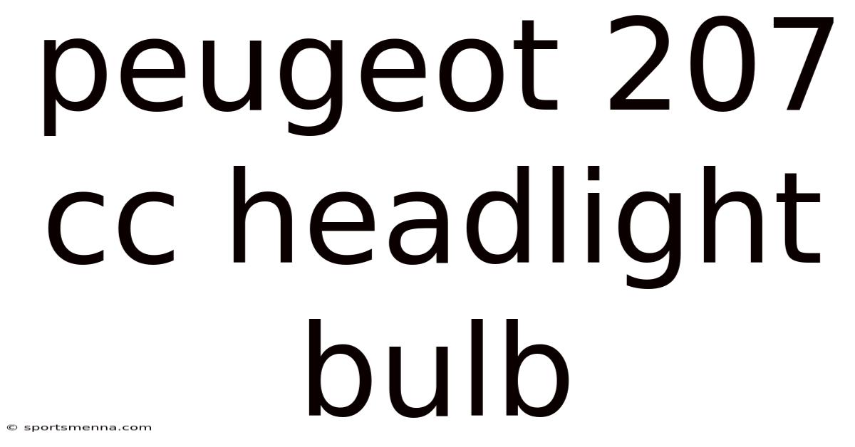 Peugeot 207 Cc Headlight Bulb