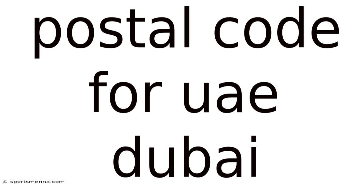 Postal Code For Uae Dubai
