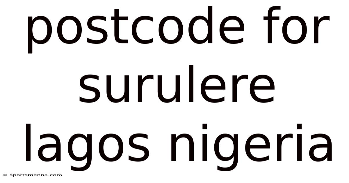 Postcode For Surulere Lagos Nigeria