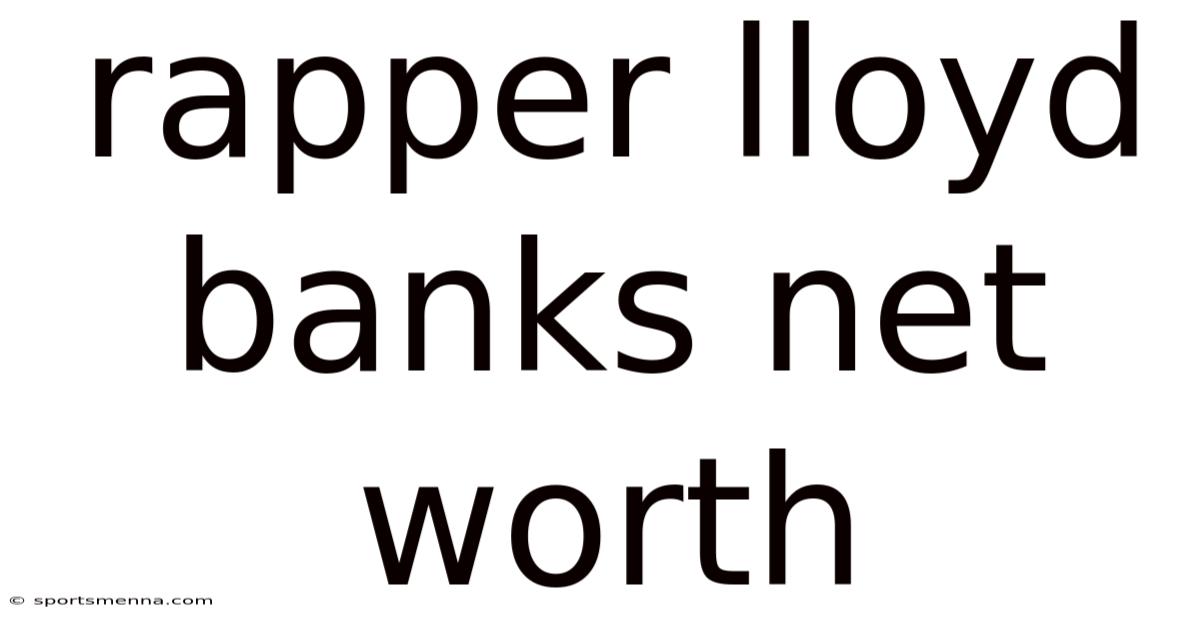 Rapper Lloyd Banks Net Worth