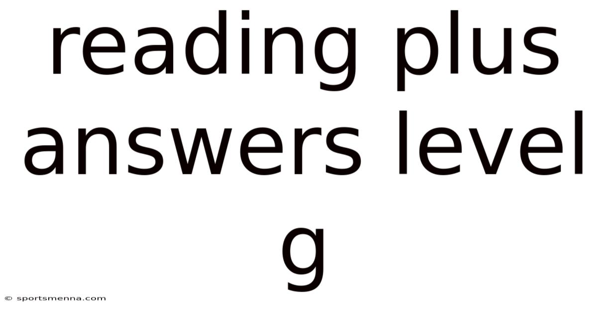 Reading Plus Answers Level G