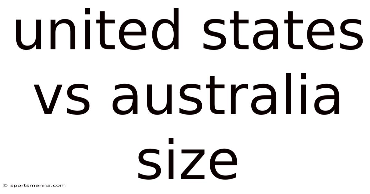 United States Vs Australia Size