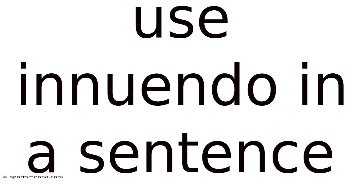 Use Innuendo In A Sentence