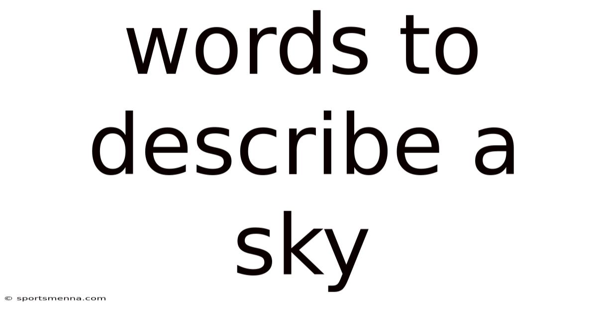 Words To Describe A Sky