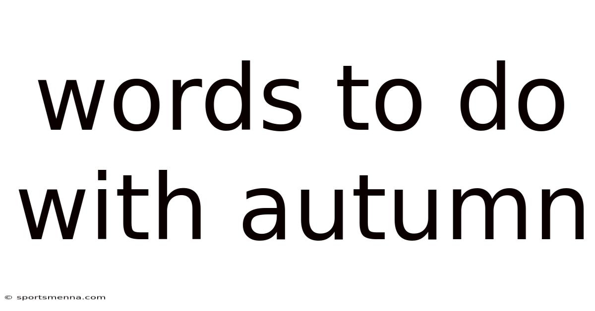 Words To Do With Autumn