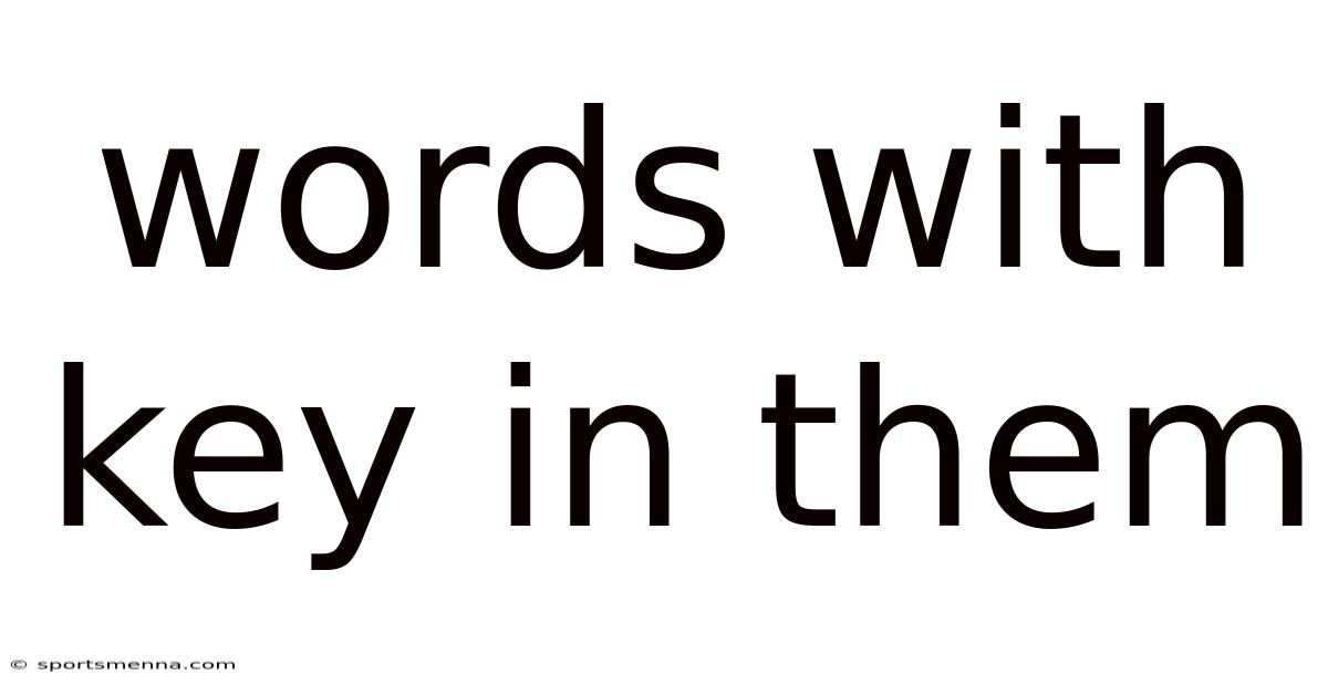 Words With Key In Them