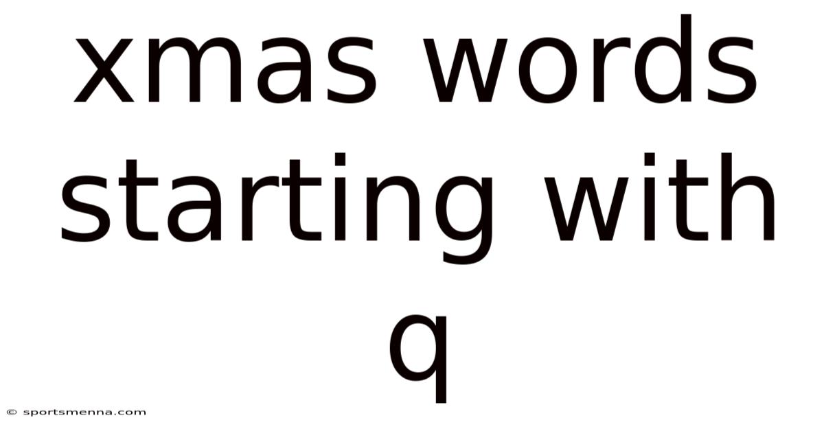 Xmas Words Starting With Q