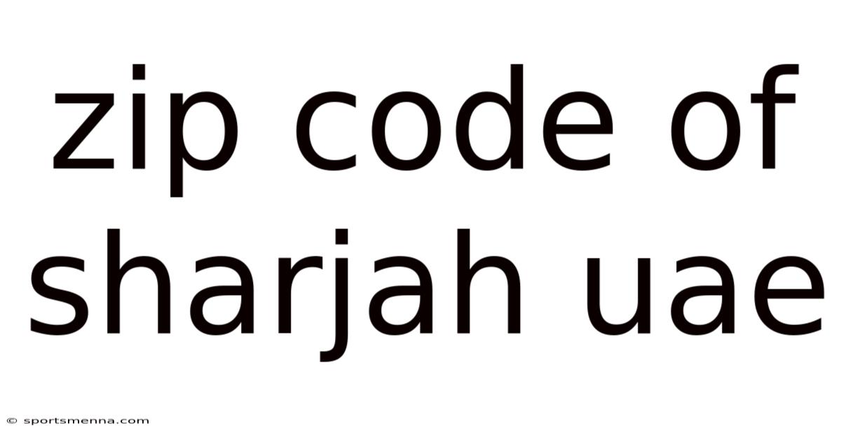 Zip Code Of Sharjah Uae